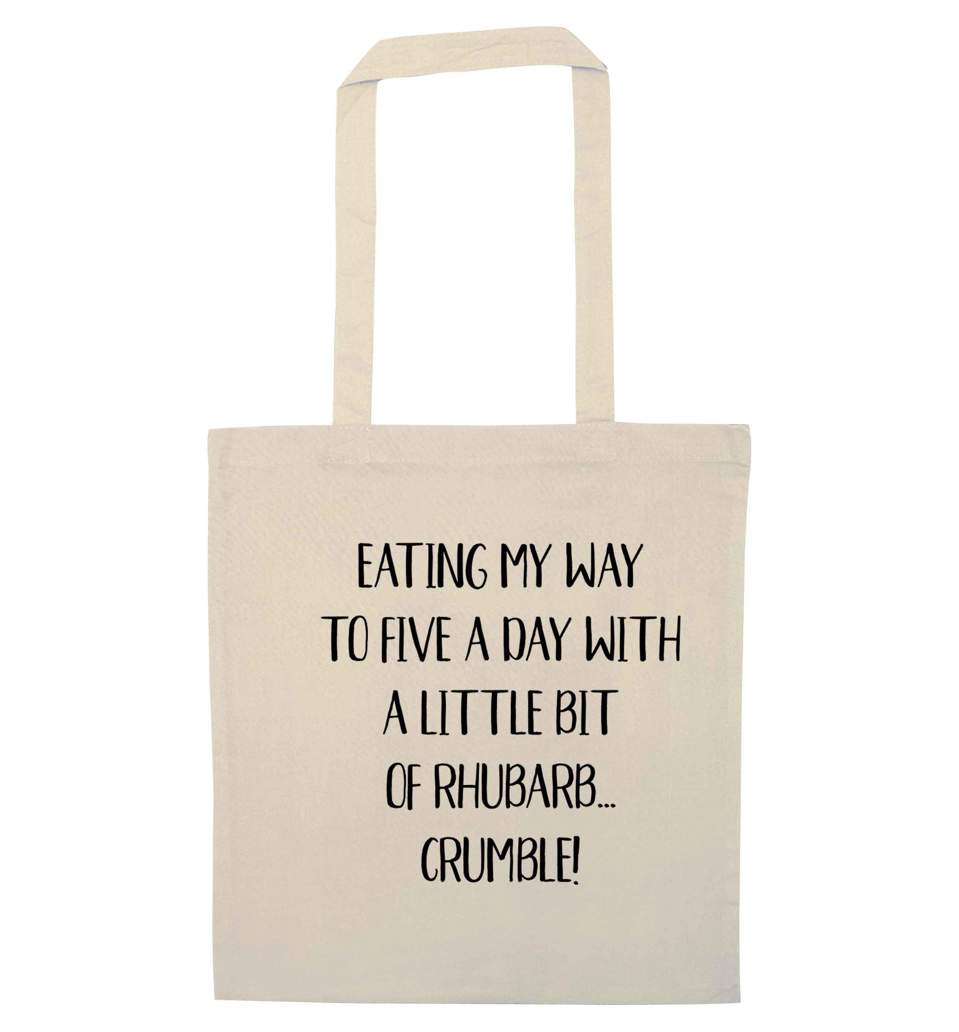 Eating my way to five a day with a little bit of rhubarb crumble natural tote bag