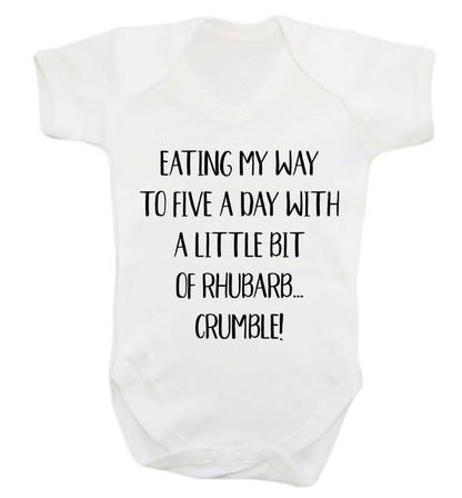 Eating my way to five a day with a little bit of rhubarb crumble Baby Vest white 18-24 months