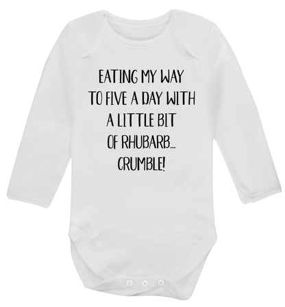 Eating my way to five a day with a little bit of rhubarb crumble Baby Vest long sleeved white 6-12 months