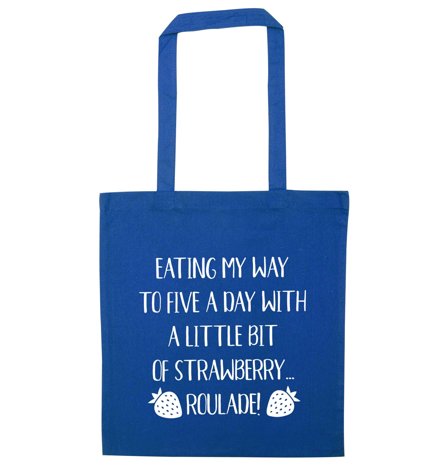 Eating my way to five a day with a little bit of strawberry roulade blue tote bag