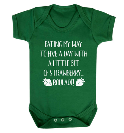 Eating my way to five a day with a little bit of strawberry roulade Baby Vest green 18-24 months