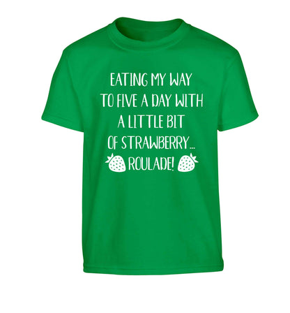 Eating my way to five a day with a little bit of strawberry roulade Children's green Tshirt 12-13 Years