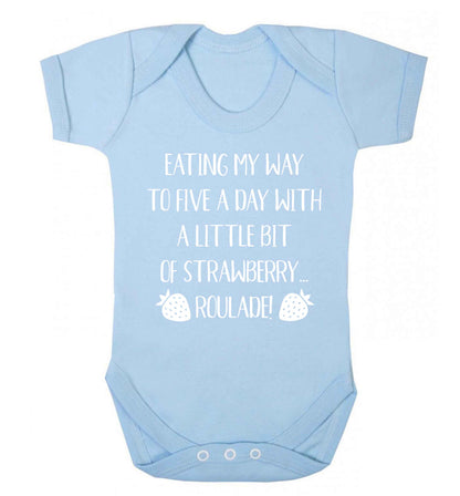 Eating my way to five a day with a little bit of strawberry roulade Baby Vest pale blue 18-24 months