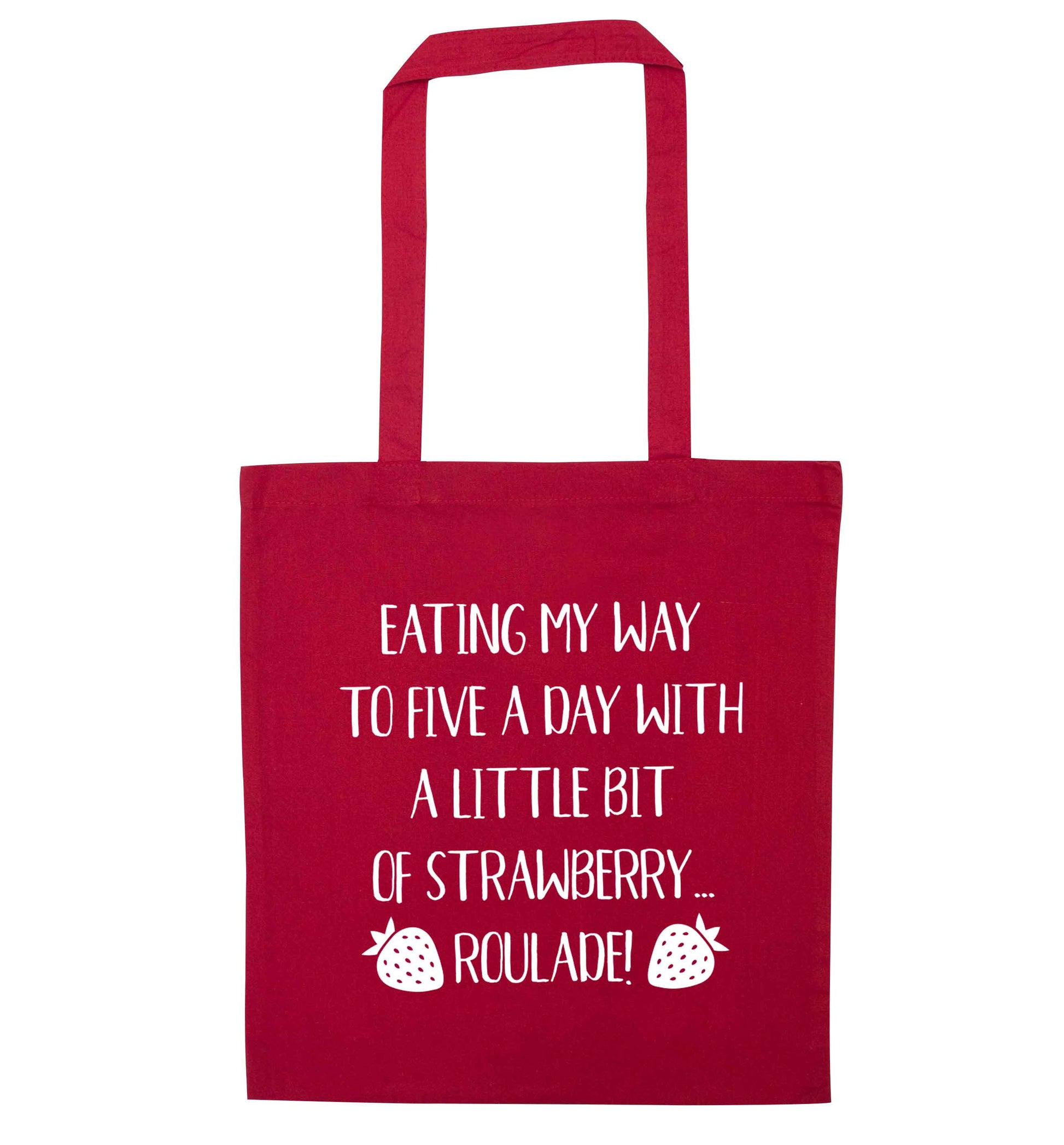 Eating my way to five a day with a little bit of strawberry roulade red tote bag
