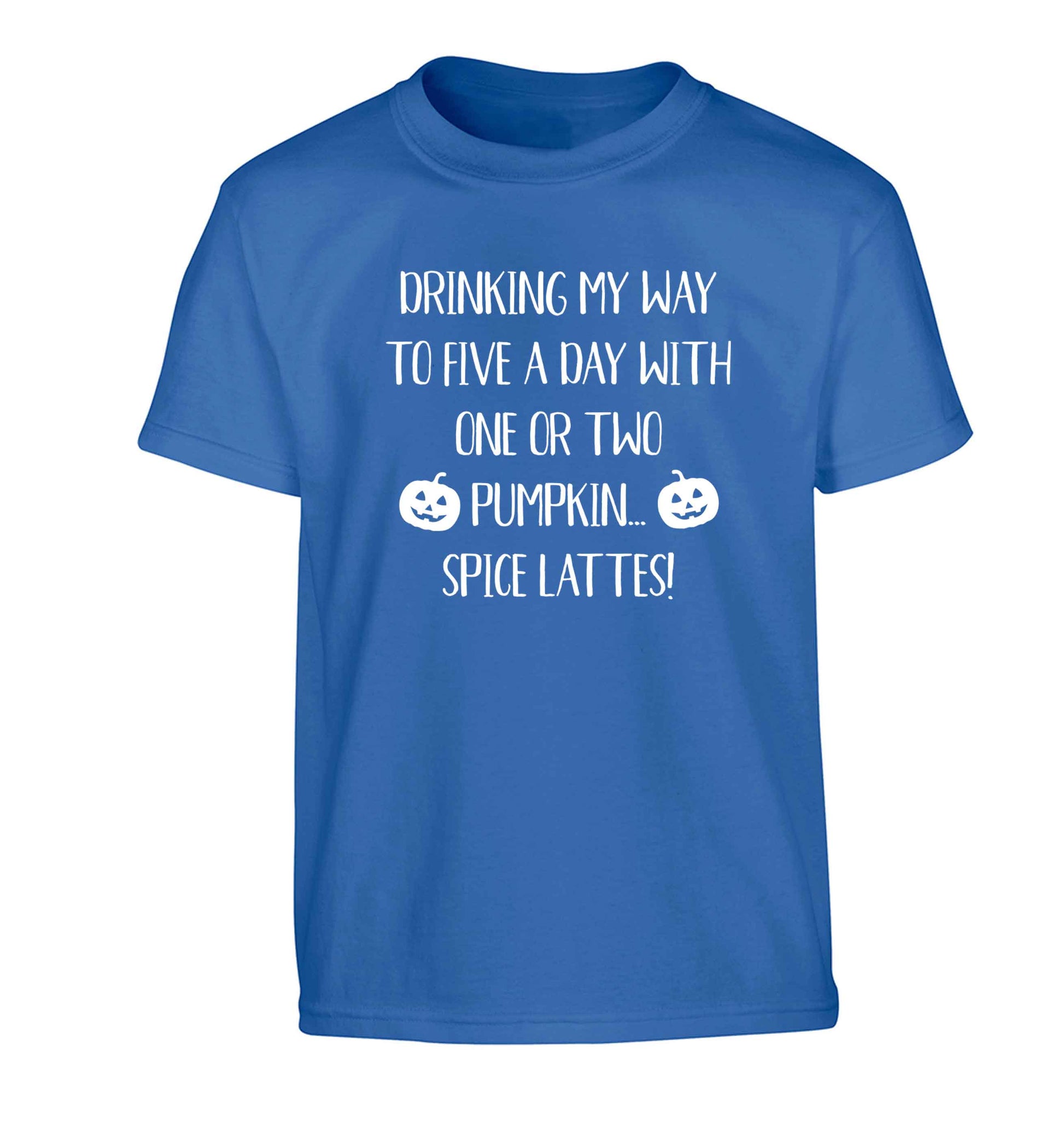 5 a Day Pumpkin Lattes Children's blue Tshirt 12-13 Years