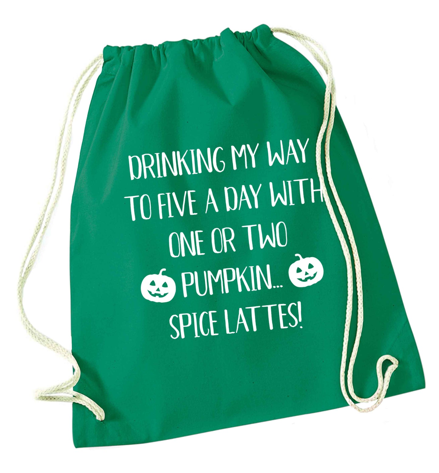 5 a Day Pumpkin Lattes green drawstring bag