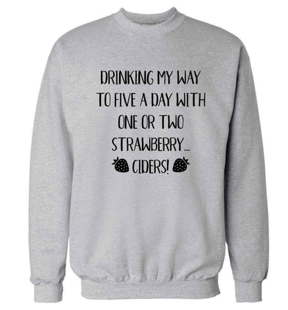 Drinking my way to five a day with one or two strawberry ciders Adult's unisex grey Sweater 2XL