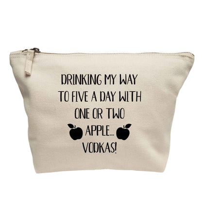 Drinking my way to five a day with one or two apple vodkas | makeup / wash bag