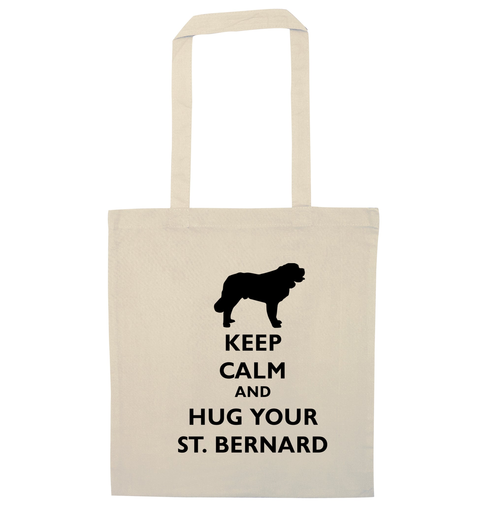 Keep calm and hug your St Bernard natural tote bag