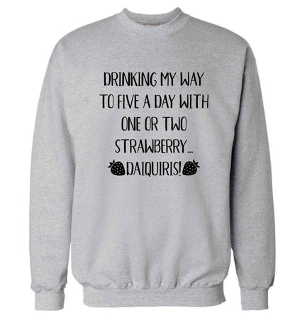 Drinking my way to five a day with one or two straberry daiquiris Adult's unisex grey Sweater 2XL