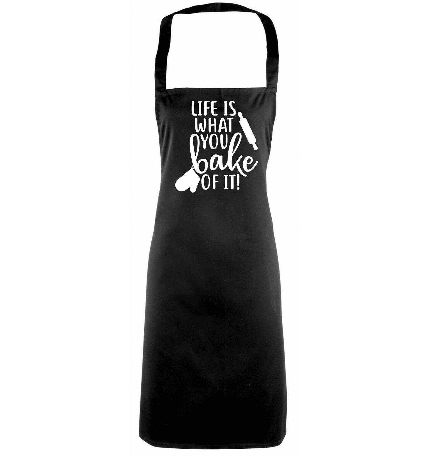 Life is what you bake of it black apron