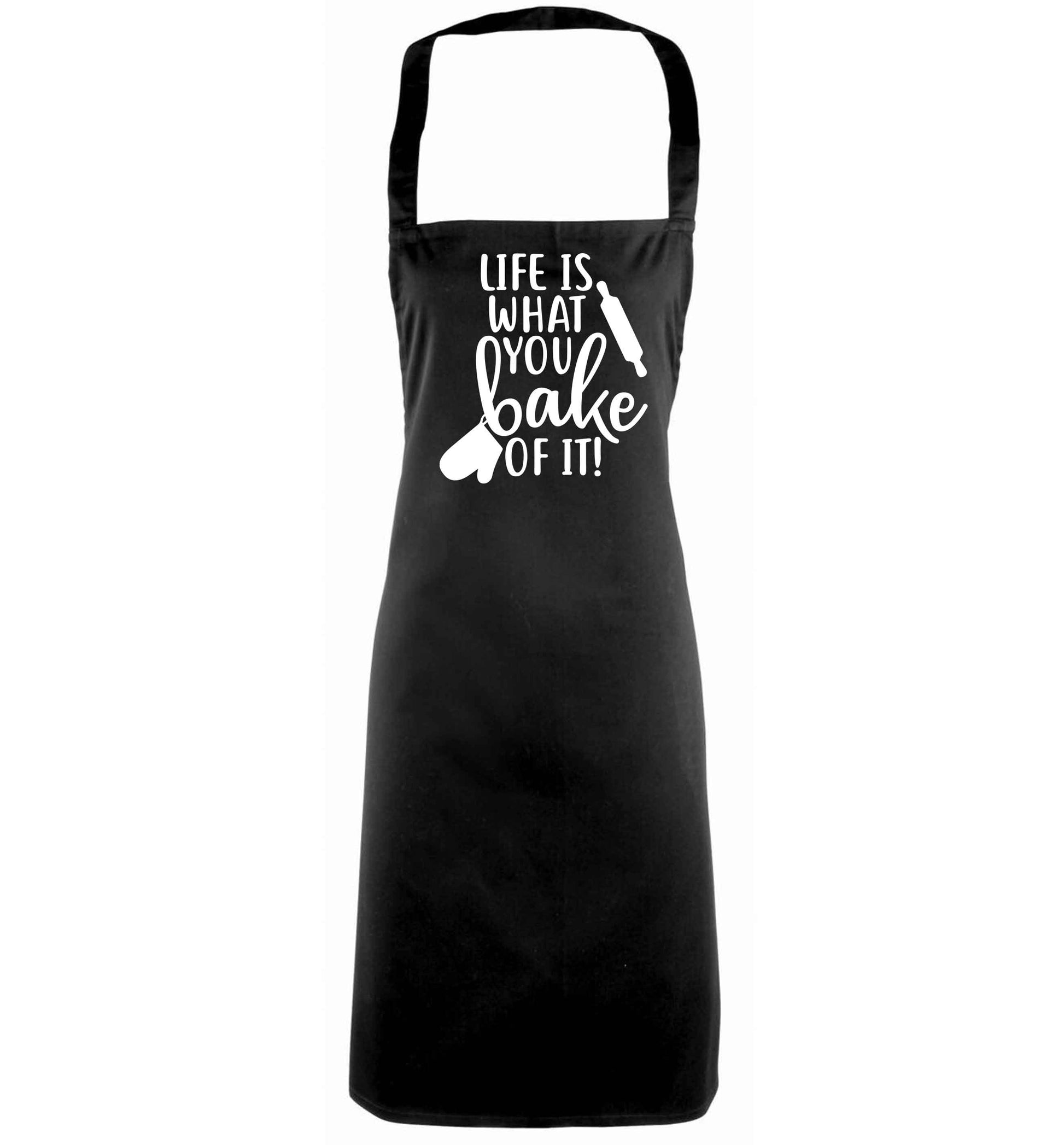 Life is what you bake of it black apron