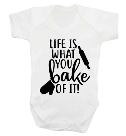 Life is what you bake of it Baby Vest white 18-24 months