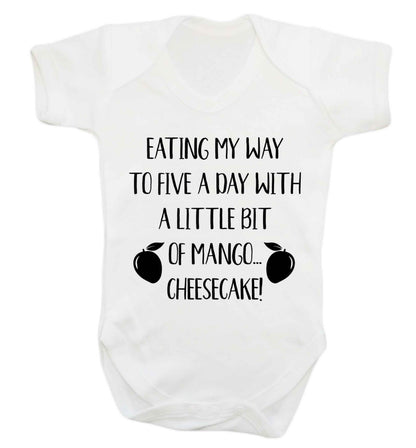 Eating my way to five a day with a little bit of mango cheesecake Baby Vest white 18-24 months
