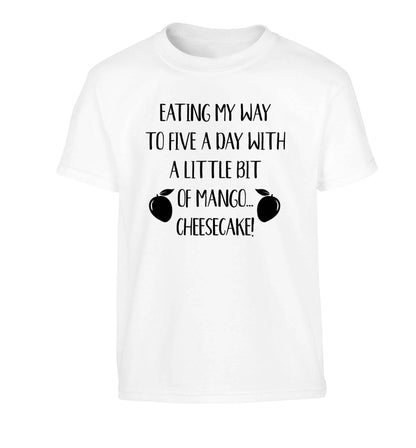Eating my way to five a day with a little bit of mango cheesecake Children's white Tshirt 12-13 Years