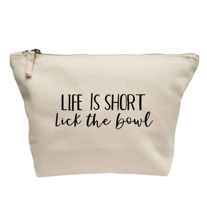 Life is short lick the bowl | makeup / wash bag
