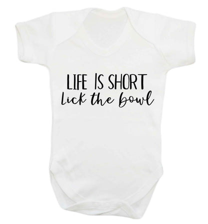 Life is short lick the bowl Baby Vest white 18-24 months