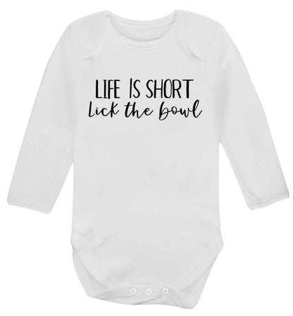 Life is short lick the bowl Baby Vest long sleeved white 6-12 months