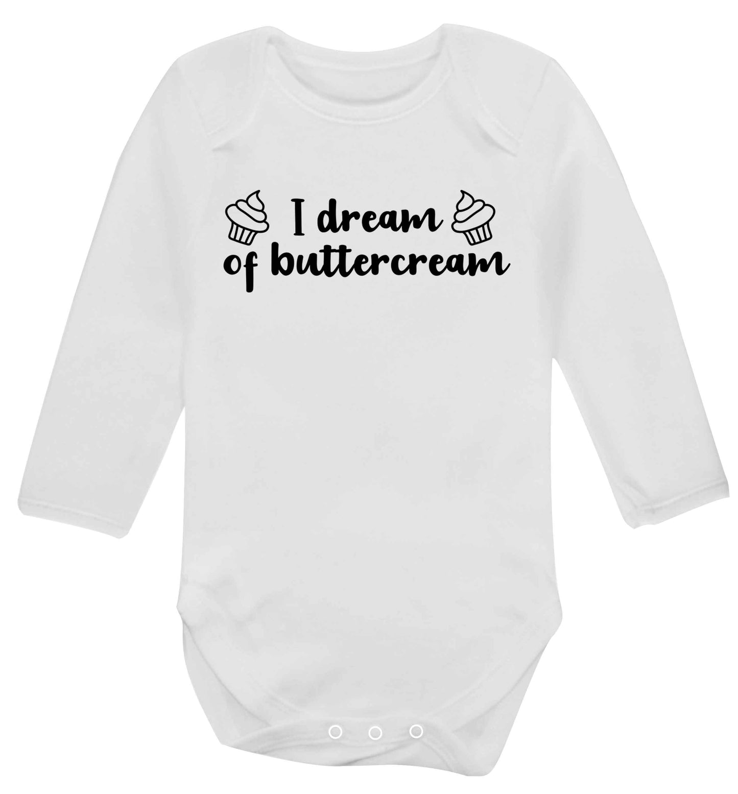 I dream of buttercream Baby Vest long sleeved white 6-12 months