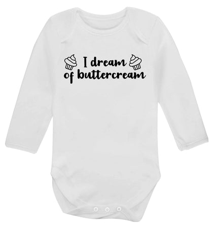 I dream of buttercream Baby Vest long sleeved white 6-12 months