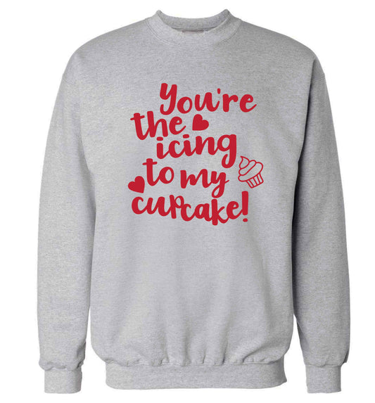 You're the icing to my cupcake Adult's unisex grey Sweater 2XL