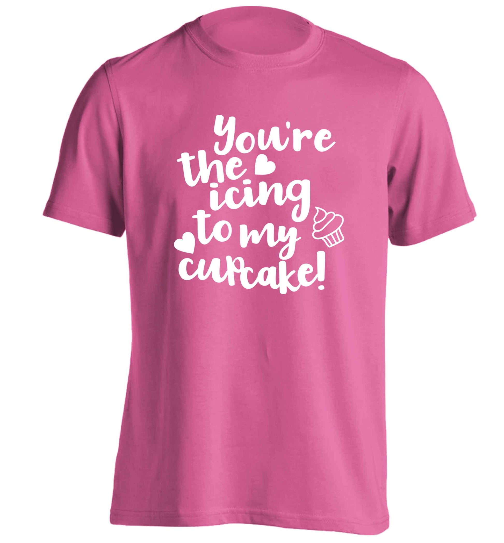 You're the icing to my cupcake adults unisex pink Tshirt 2XL