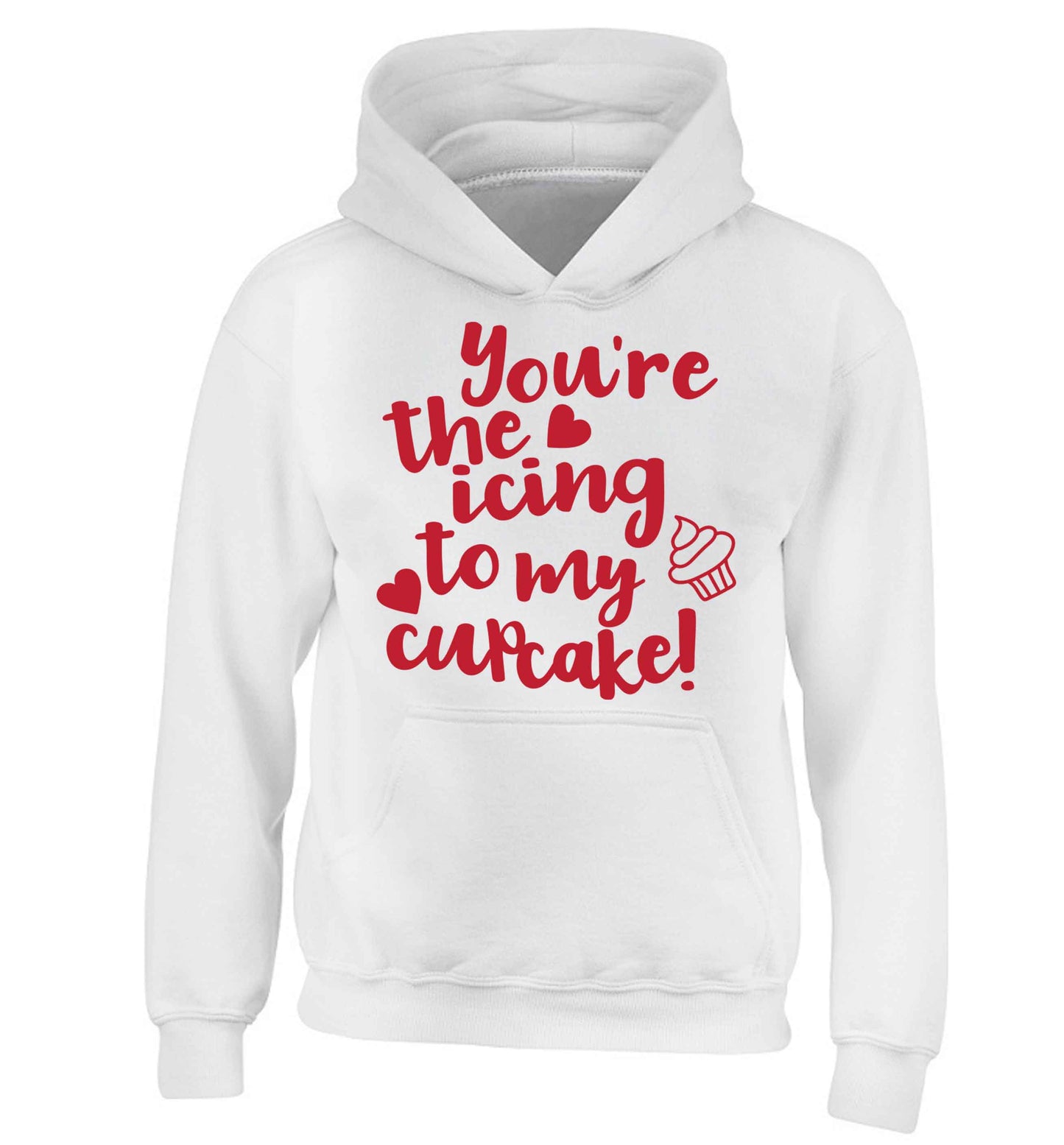 You're the icing to my cupcake children's white hoodie 12-13 Years