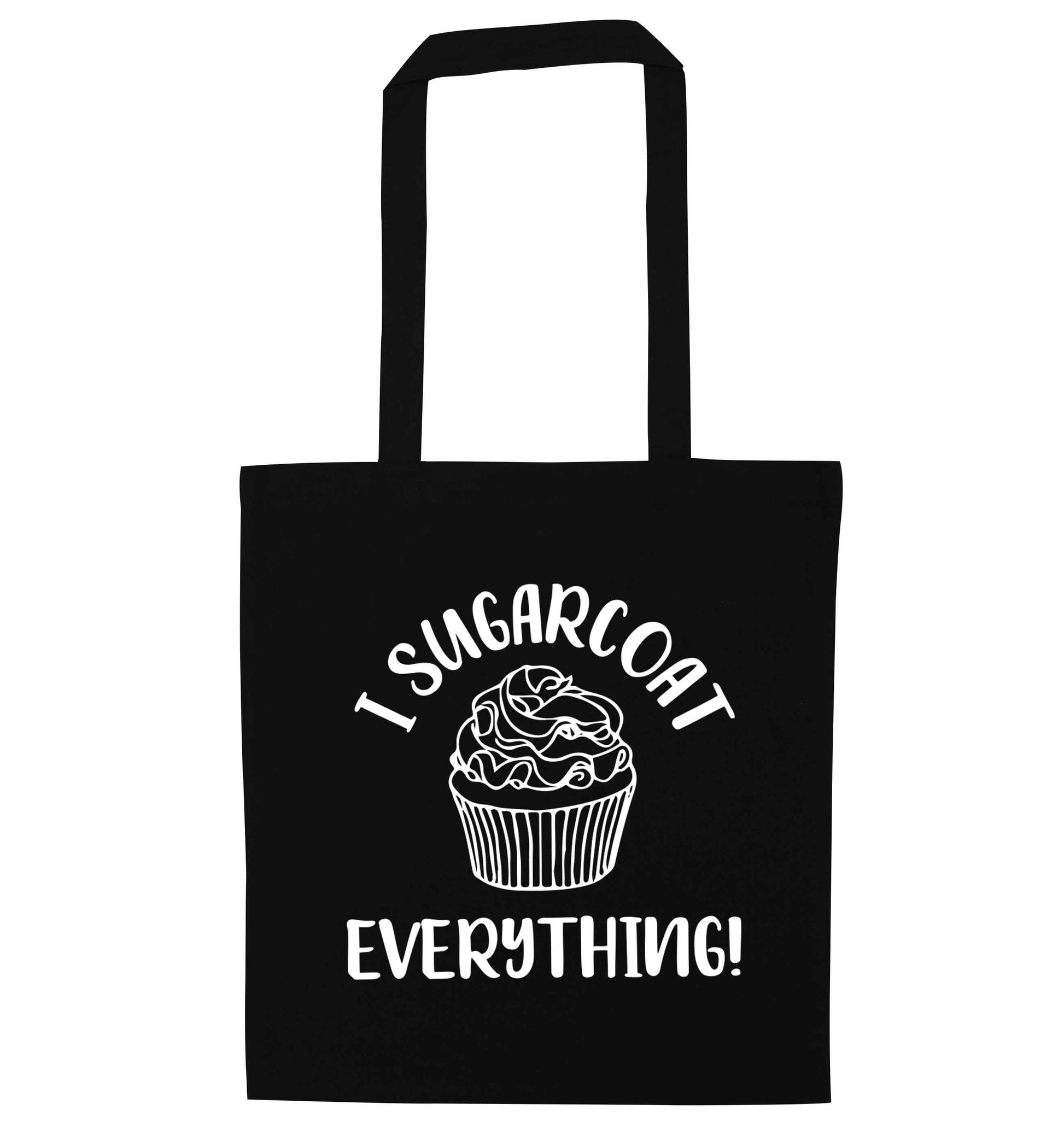 I sugarcoat everything black tote bag