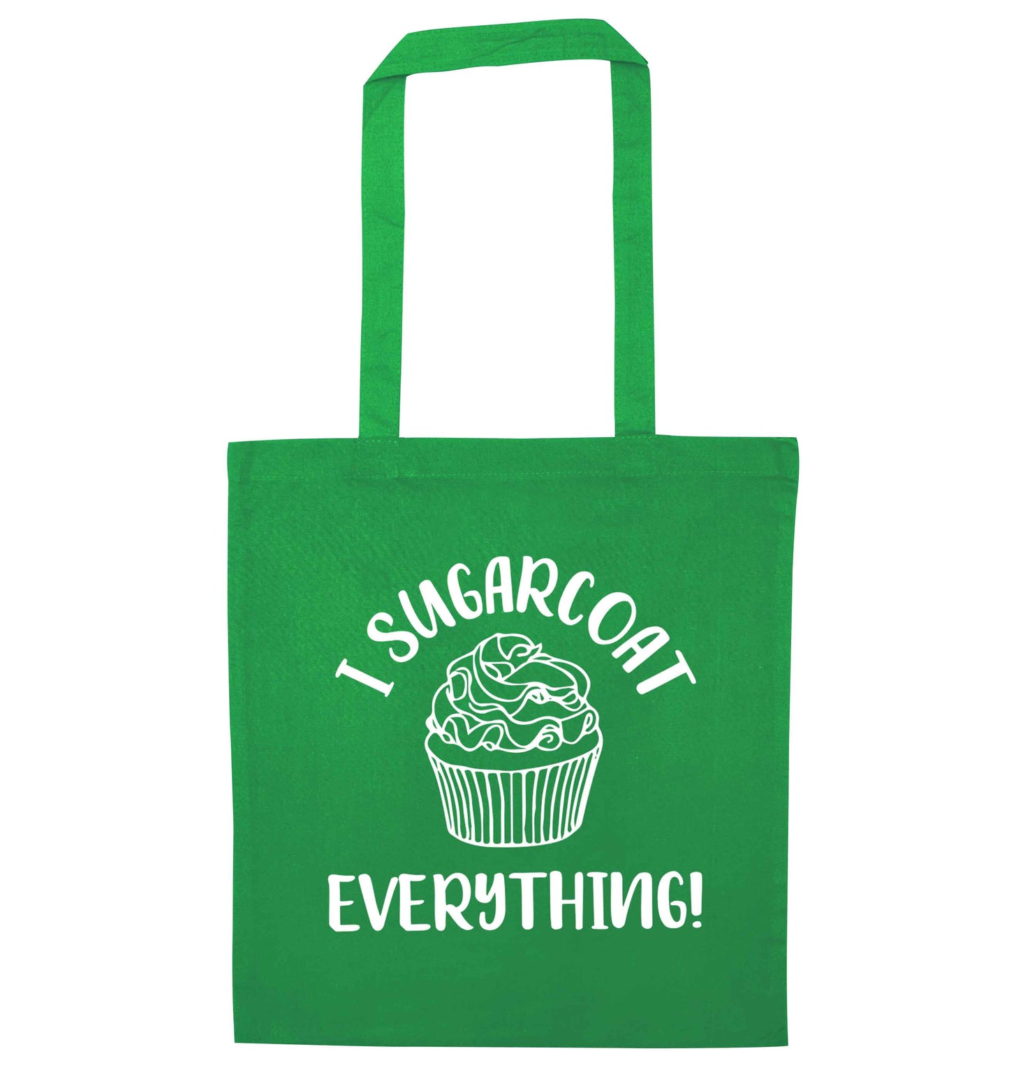 I sugarcoat everything green tote bag
