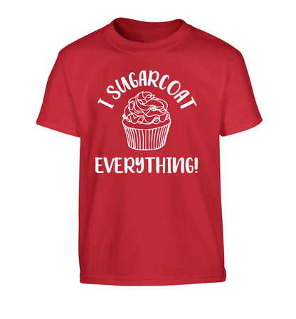 I sugarcoat everything Children's red Tshirt 12-13 Years