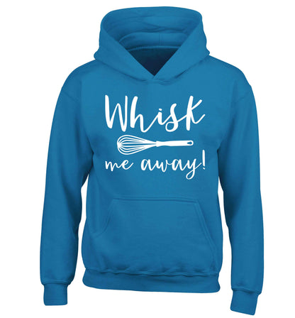 Whisk me away children's blue hoodie 12-13 Years