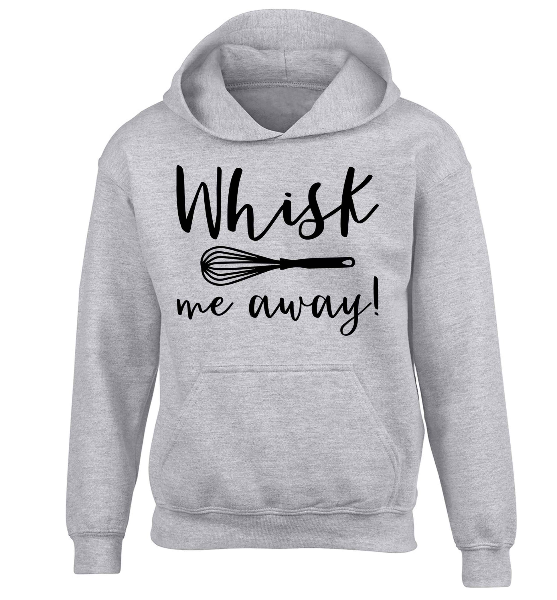Whisk me away children's grey hoodie 12-13 Years