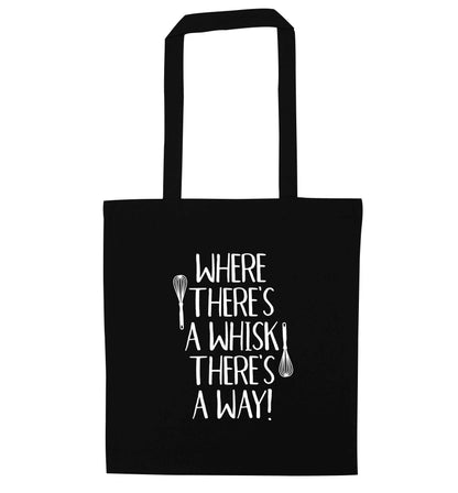 Where there's a whisk there's a way black tote bag