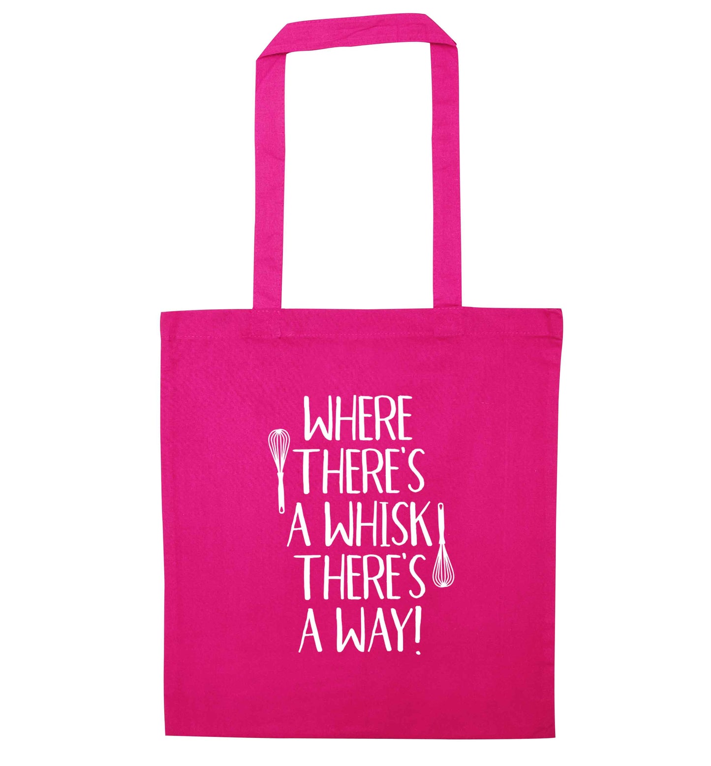 Where there's a whisk there's a way pink tote bag