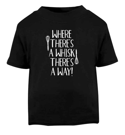 Good things come to those that bake Black Baby Toddler Tshirt 2 years