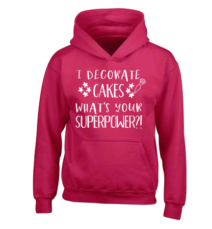 I decorate cakes what's your superpower?! children's pink hoodie 12-13 Years