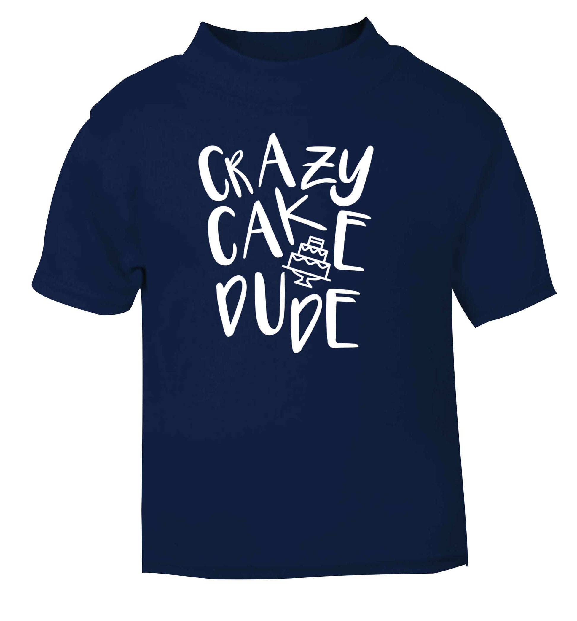 Crazy cake dude navy Baby Toddler Tshirt 2 Years