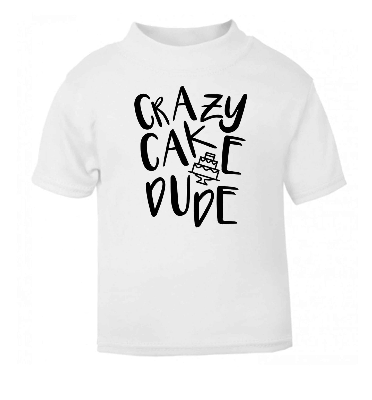 Crazy cake dude white Baby Toddler Tshirt 2 Years
