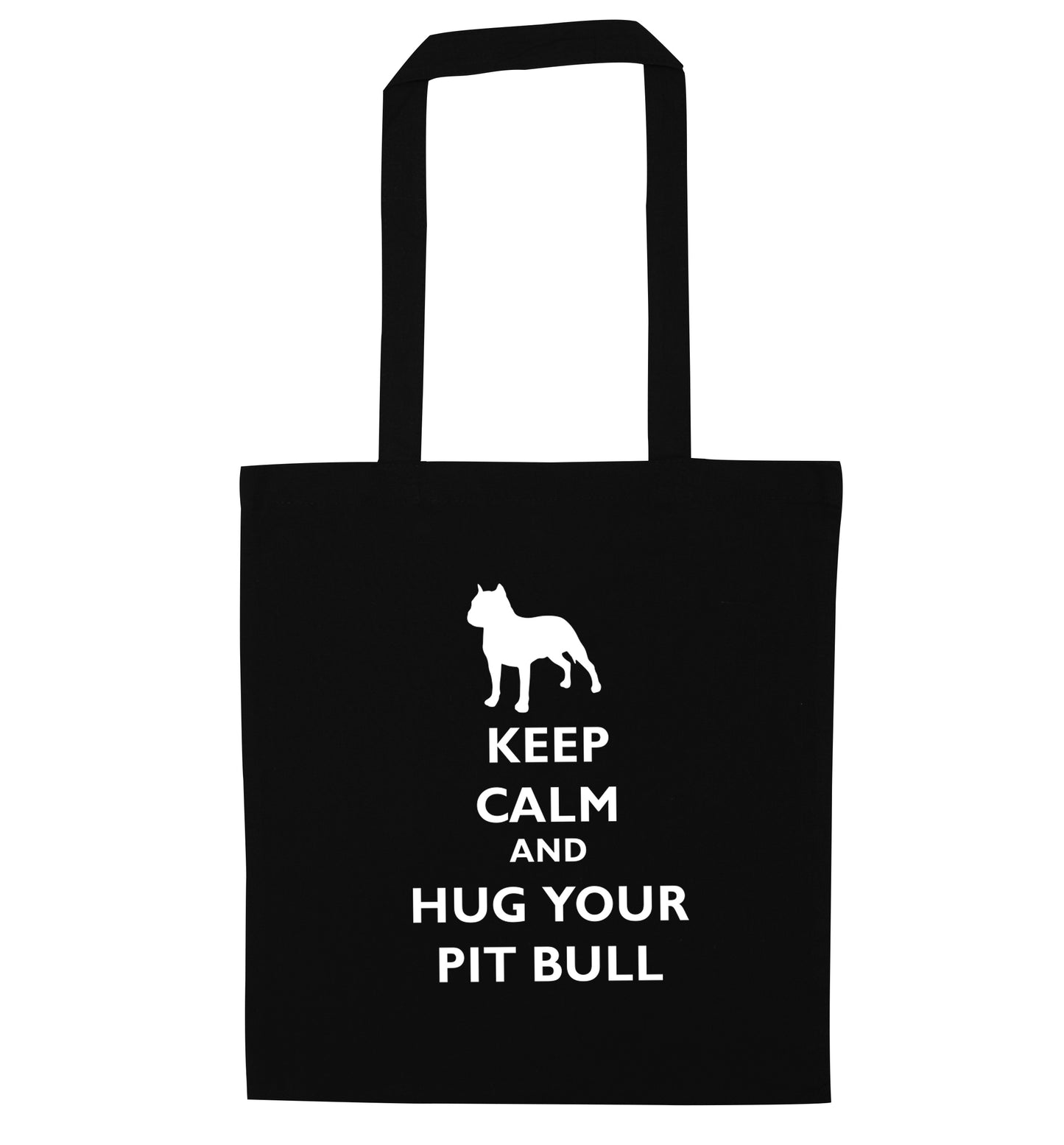 Keep calm and hug your pitbull black tote bag