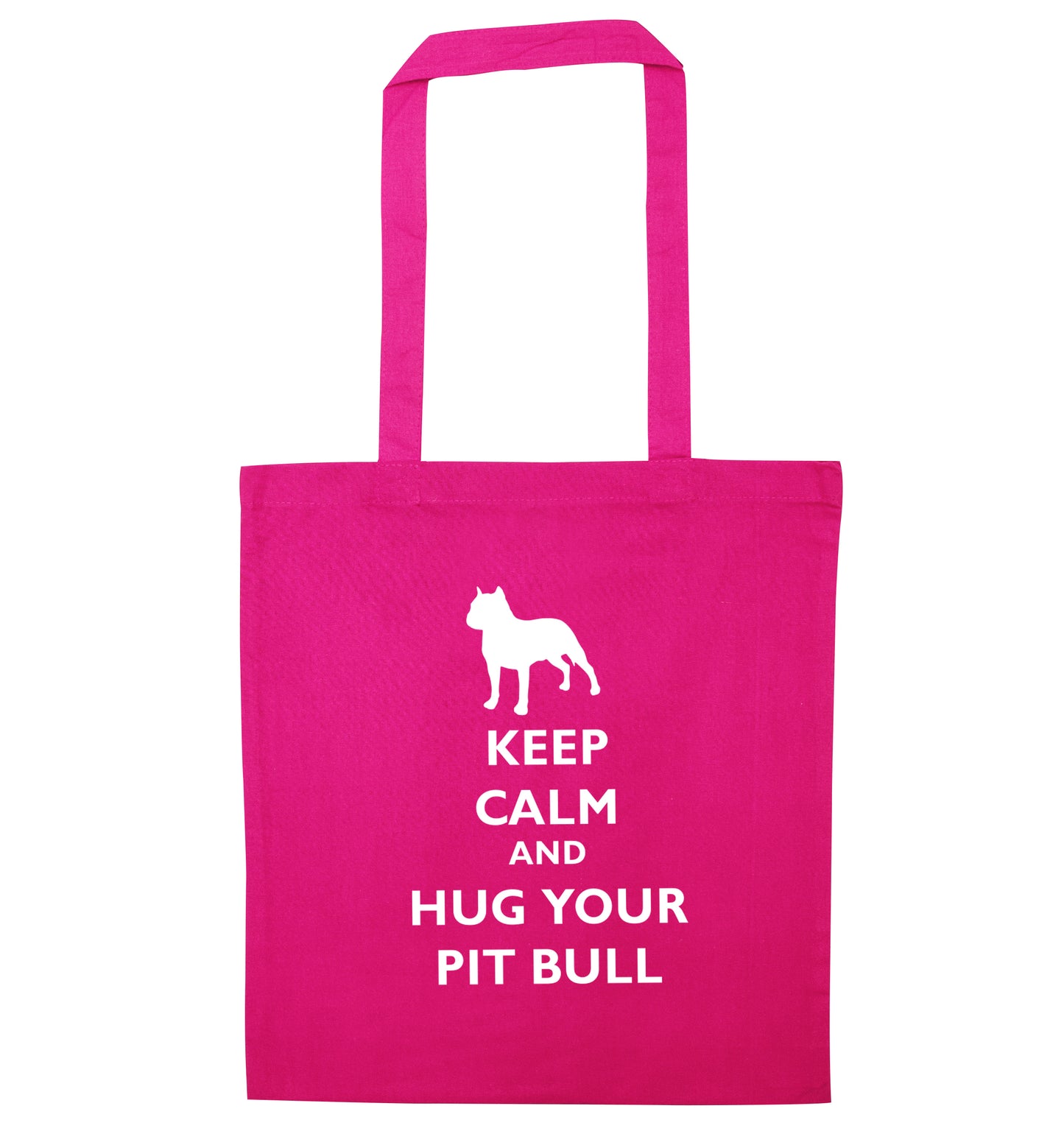 Keep calm and hug your pitbull pink tote bag