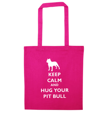 Keep calm and hug your pitbull pink tote bag