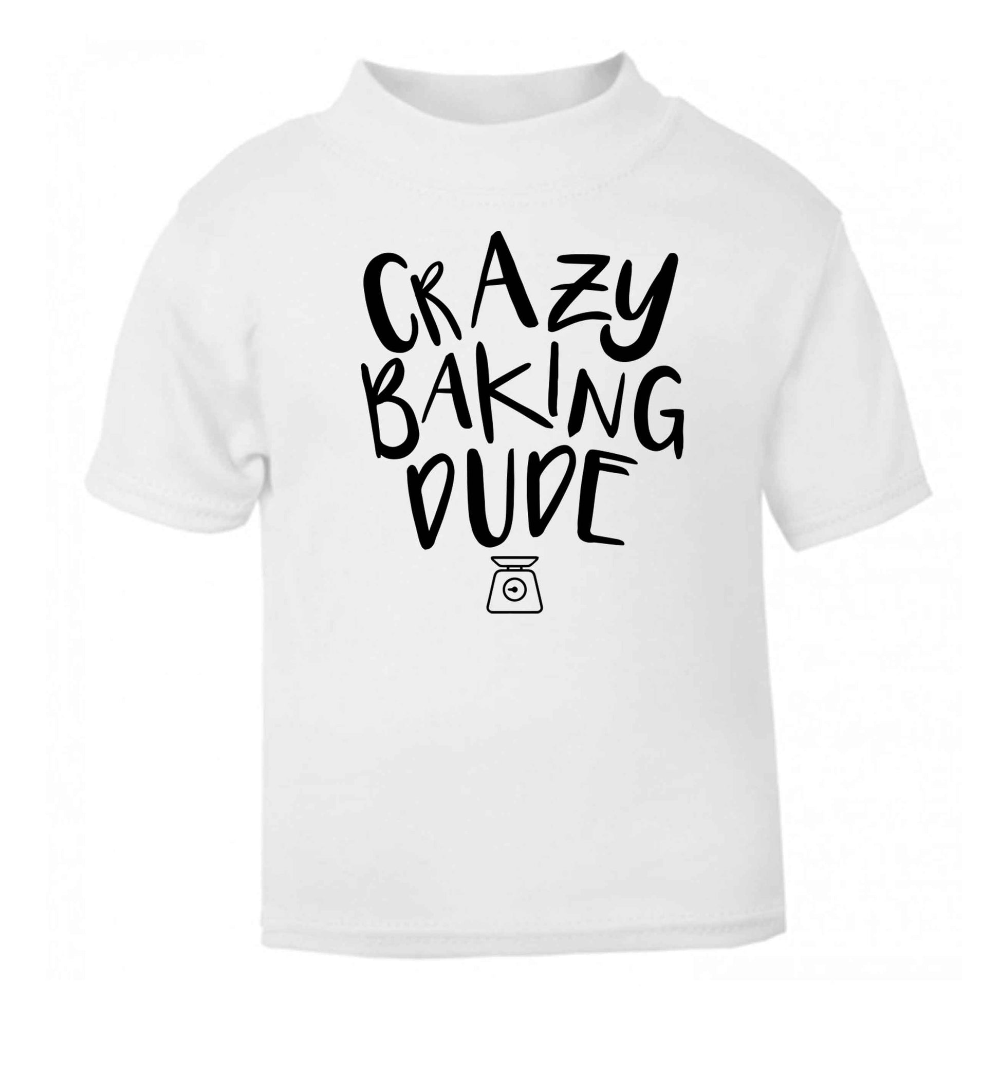 Crazy baking dude white Baby Toddler Tshirt 2 Years