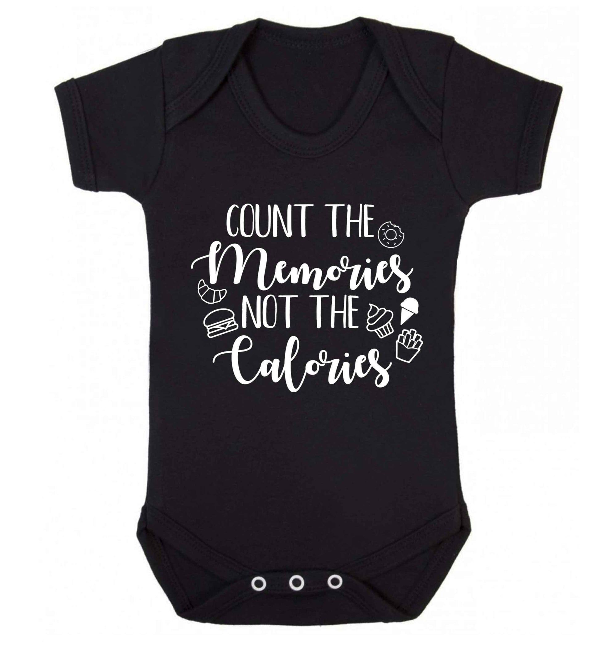Count the memories not the calories Baby Vest black 18-24 months