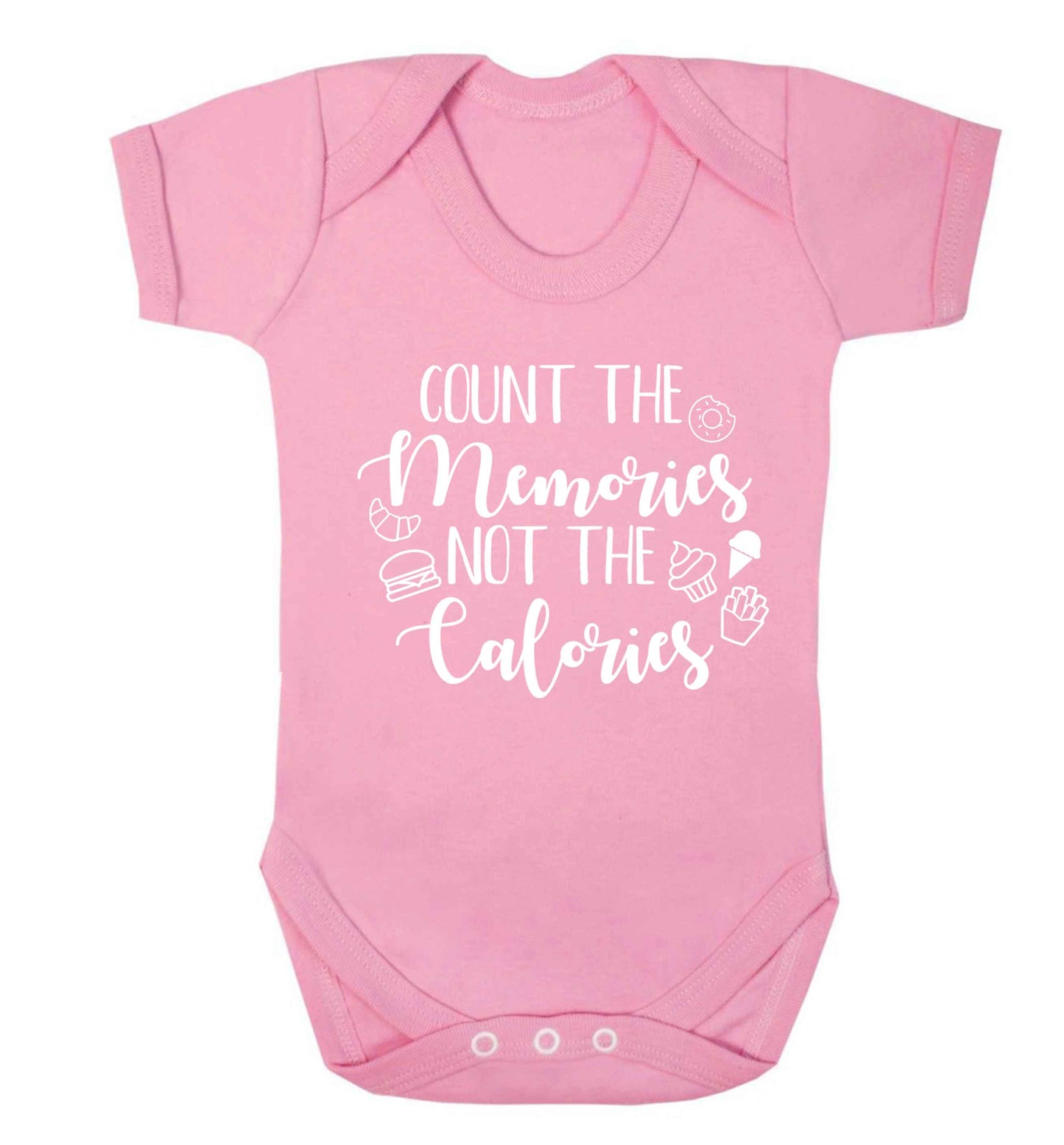 Count the memories not the calories Baby Vest pale pink 18-24 months