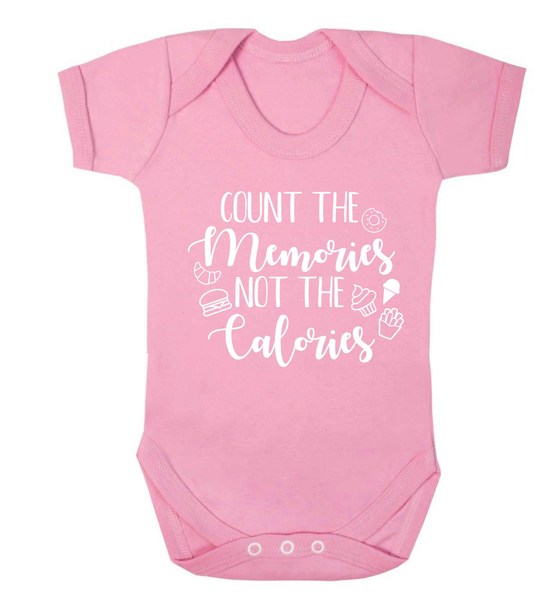 Count the memories not the calories Baby Vest pale pink 18-24 months