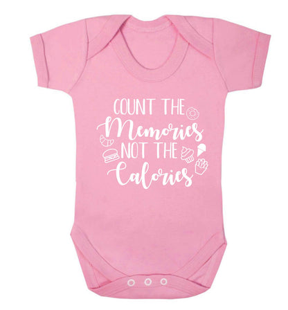 Count the memories not the calories Baby Vest pale pink 18-24 months