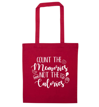 Count the memories not the calories red tote bag