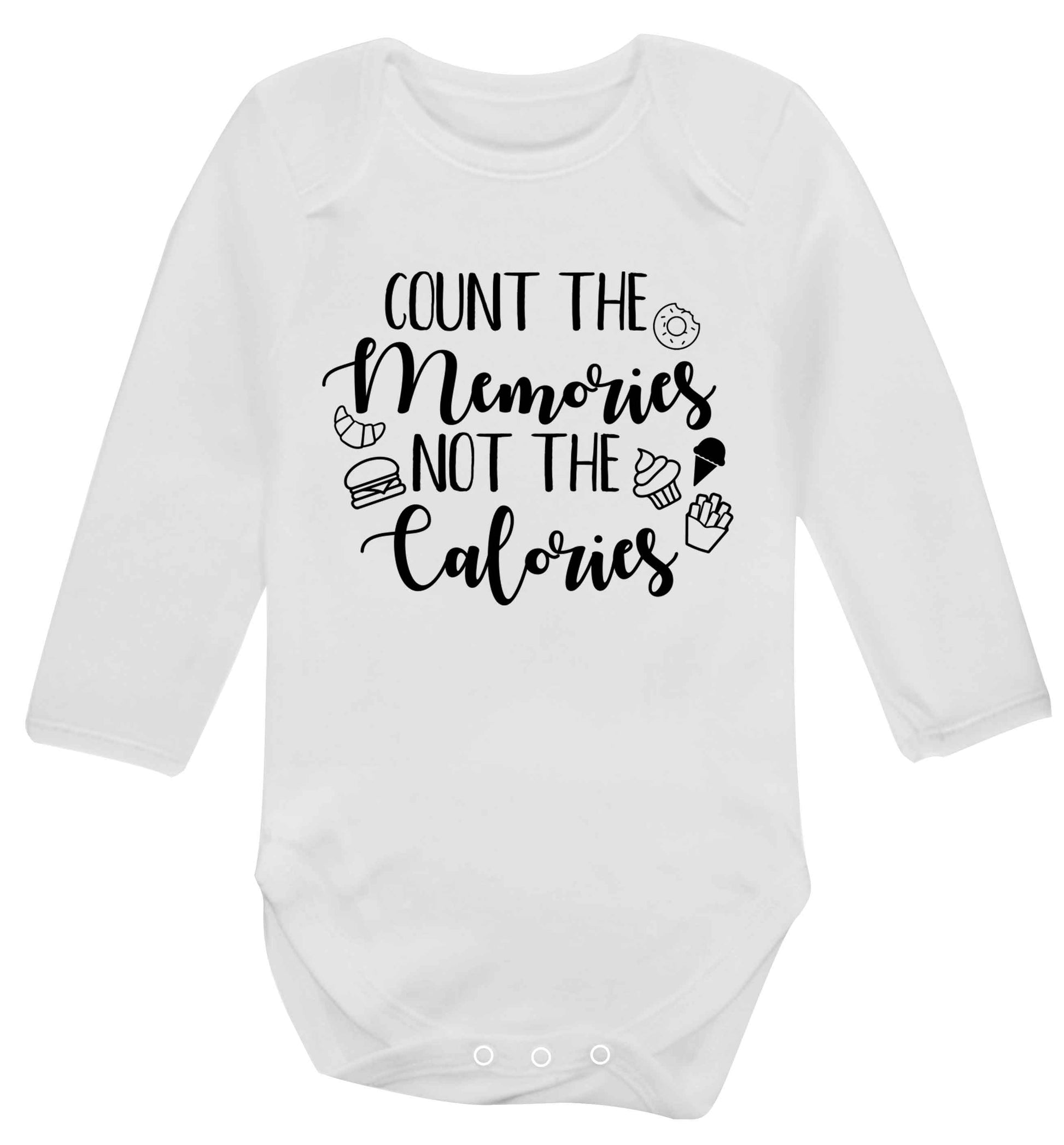 Count the memories not the calories Baby Vest long sleeved white 6-12 months
