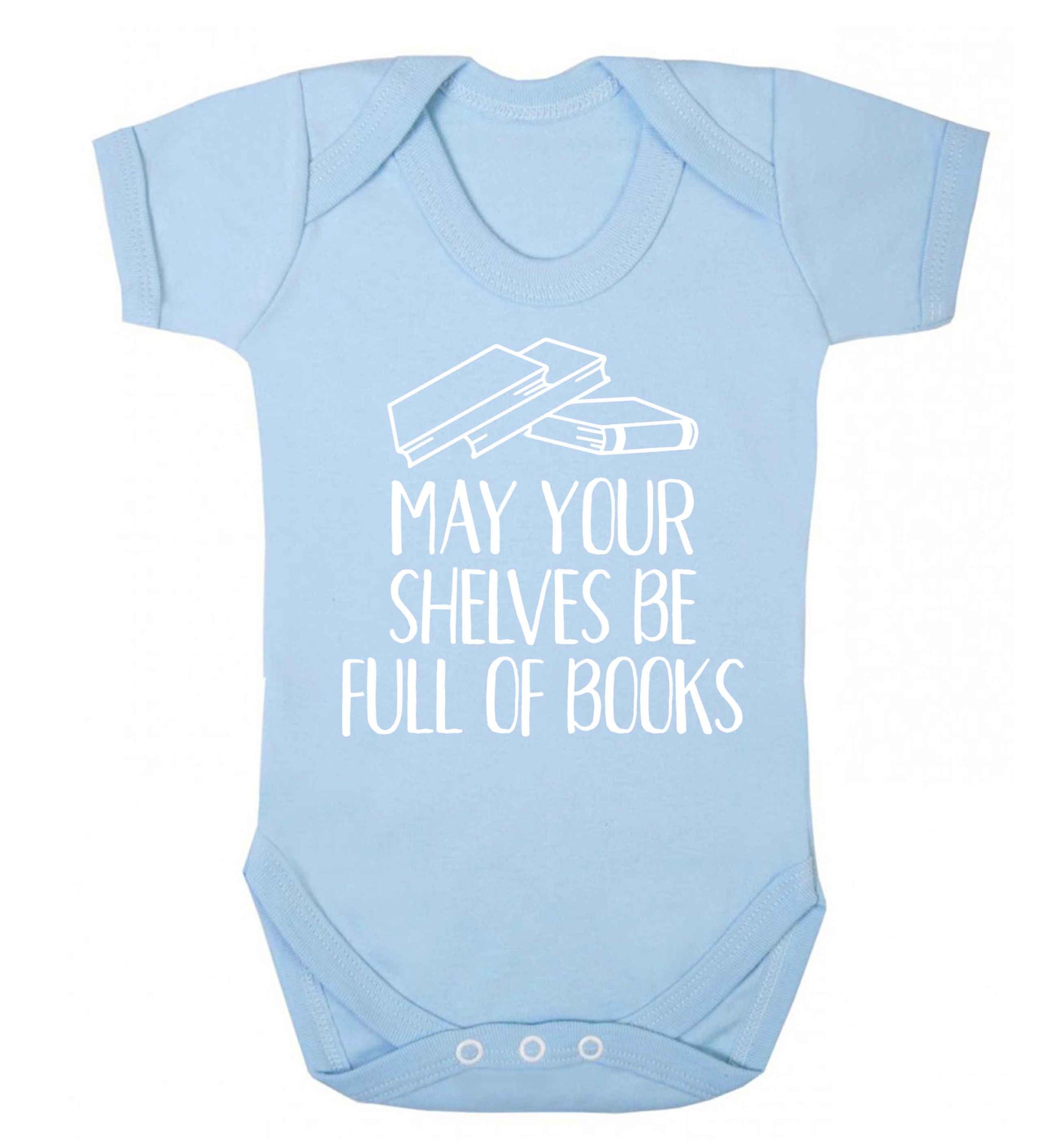 May your shelves be full of books Baby Vest pale blue 18-24 months