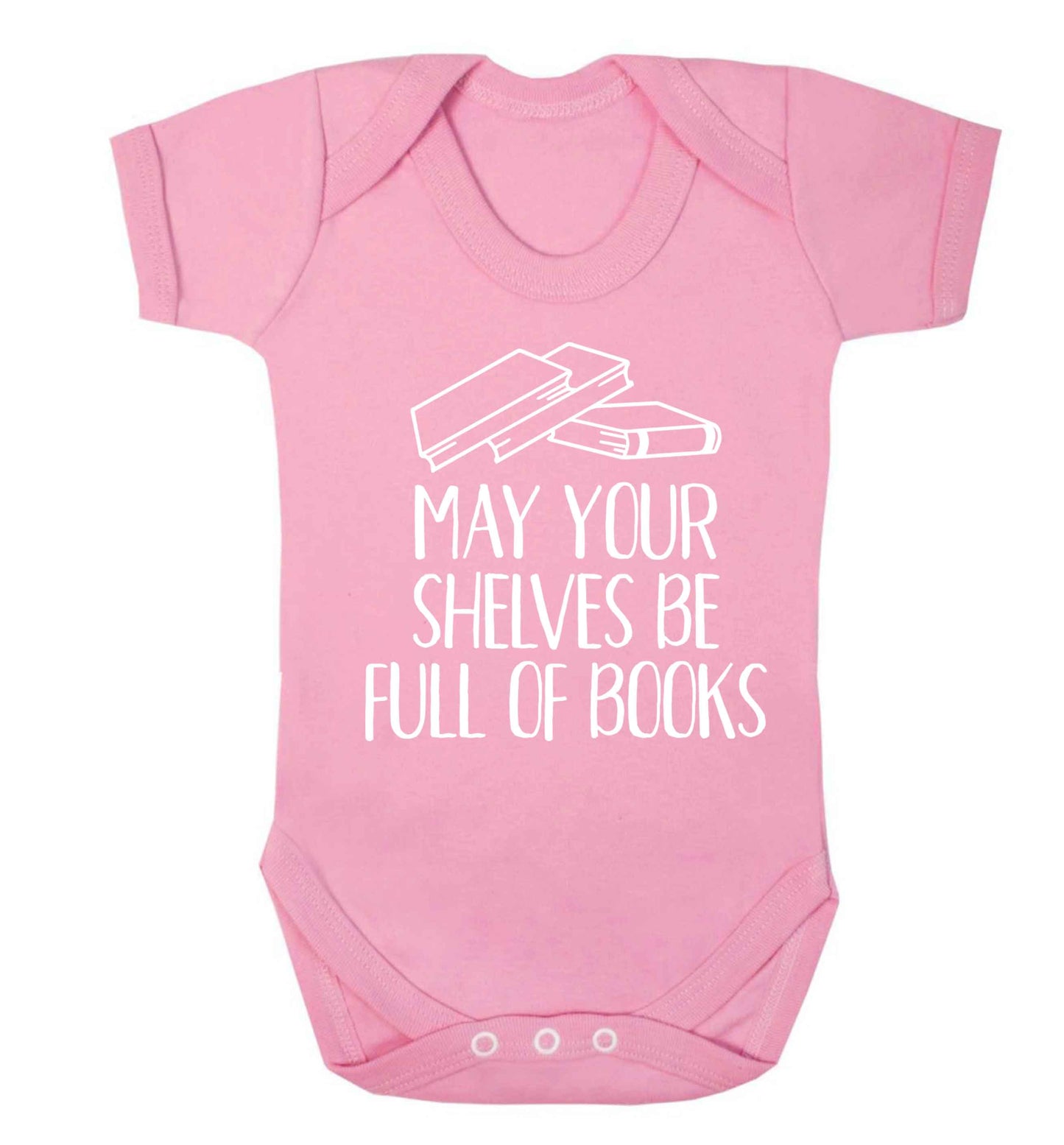 May your shelves be full of books Baby Vest pale pink 18-24 months